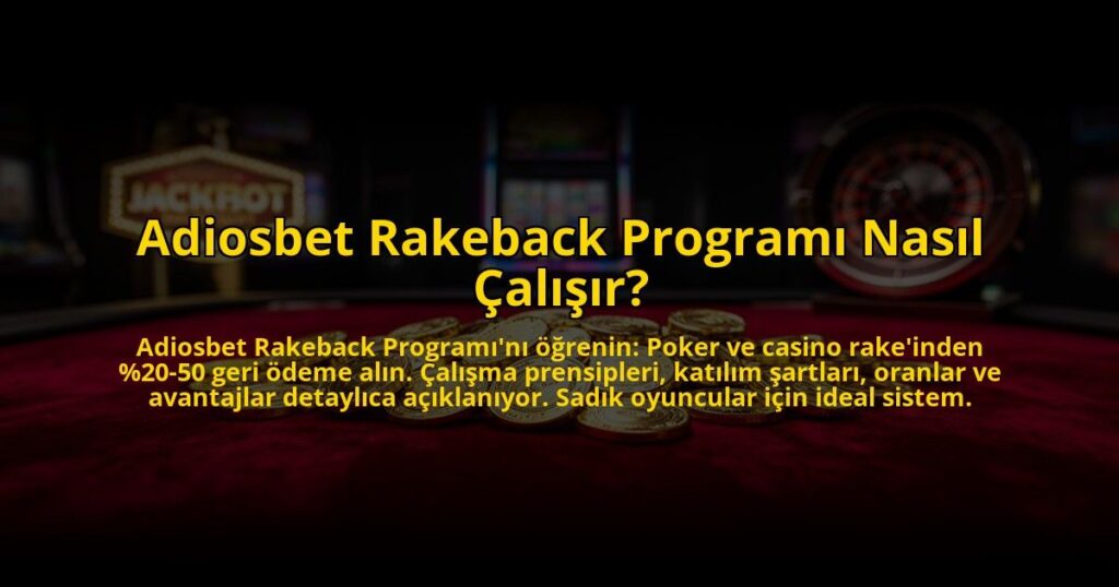 Adiosbet-Rakeback-Programi-Nasil-Calisir-overlay-1772884999.jpg