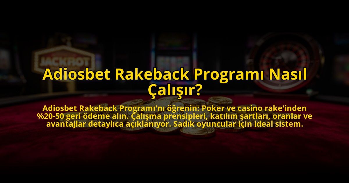 Adiosbet-Rakeback-Programi-Nasil-Calisir-overlay-1772884999.jpg