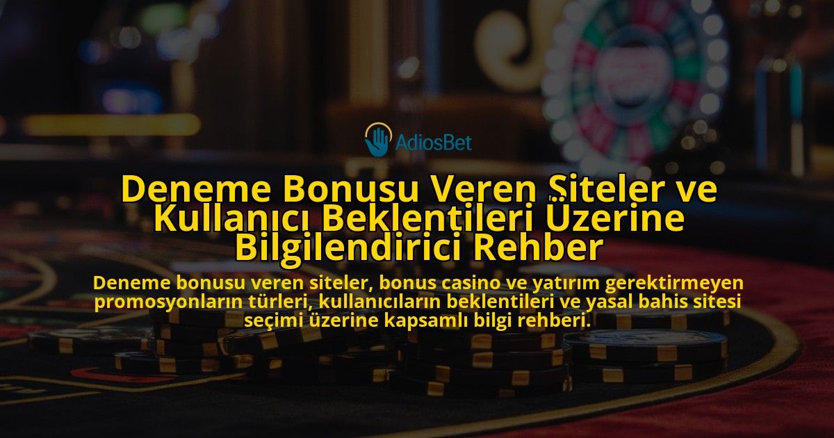 Deneme-Bonusu-Veren-Siteler-ve-Kullanici-Beklentileri-Uzerine-Bilgilendirici-Rehber-overlay-1778200165.jpg